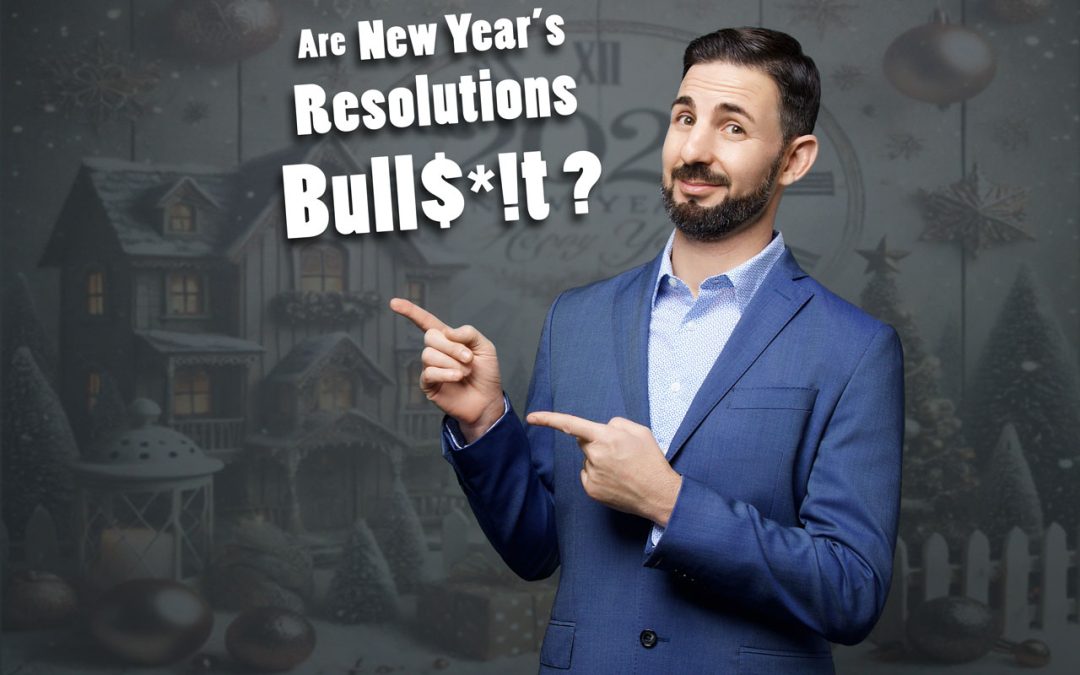 Are New Year's Resolutions BS?